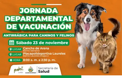 JORNADA DEPARTAMENTAL DE VACUNACIÓN CANINA Y FELINA